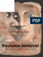 Racismo Invisível - A Discriminação Racial Nas Organizações