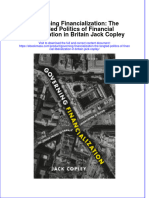 Full Download Governing Financialization: The Tangled Politics of Financial Liberalization in Britain Jack Copley File PDF All Chapter On 2024