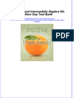 Beginning and Intermediate Algebra 6th Edition Gay Test Bank All Chapters