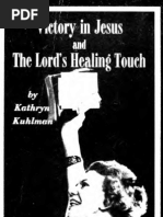 Kathyrn Kulman Victory in Jesus and The Lord S Healing Touch