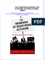 Full Download The Branding of Right-Wing Activism: The News Media and The Tea Party Costley White File PDF All Chapter On 2024