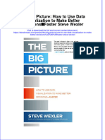 The Big Picture: How To Use Data Visualization To Make Better Decisions Faster Steve Wexler Full Chapter Instant Download