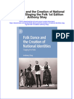 Folk Dance and The Creation of National Identities: Staging The Folk 1st Edition Anthony Shay Full Chapter Instant Download