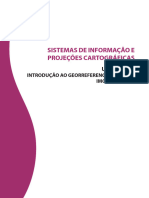 Sistemas de Informacao e Projecoes Cartograficas Unidade IV