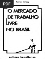 O Mercado de Trabalho Livre No Brasil - Ademir Gebara