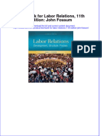 Full Download Test Bank For Labor Relations, 11th Edition: John Fossum File PDF Free All Chapter