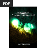 LA NECESIDAD DEL NUEVO NACIMIENTO Martín Lutero