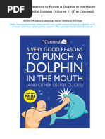 5 Very Good Reasons To Punch A Dolphin in The Mouth (And Other Useful Guides) (Volume 1) (The Oatmeal) - ISBN 1449401163, 978-1449401160