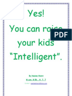 Yes! You Can Raise Your Kids "Intelligent".: by Neelam Khatri