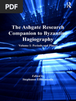 (Ashgate Research Companion To Byzantine Hagiography) Stephanos Efthymiadis - The Ashgate Research Companion To Byzantine Hagiography - Volume I, Periods and Places (2011, Routledge)