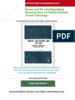 Robots Healthcare and The Law Regulating Automation in Personal Care 1st Edition Eduard Fosch Villaronga Download PDF