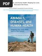 Animals, Diseases, and Human Health: Shaping Our Lives Now and in The Future. ISBN 0313385297, 978-0313385292