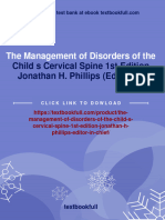 Get The Management of Disorders of The Child S Cervical Spine 1st Edition Jonathan H. Phillips (Editor-In-Chief) Free All Chapters