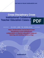 Full Cross Disciplinary Cross Institutional Collaboration in Teacher Education Cases of Learning and Leading Cheryl J. Craig Ebook All Chapters