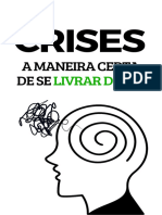 Crises - A Maneira Certa de Se Livrar Delas