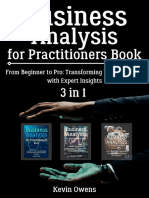 (3 in 1) Owens, Kevin - Business Analysis For Practitioners Book - 3 in 1 - From Beginner To Pro - Transforming Your Approach With Expert Insights (2023)