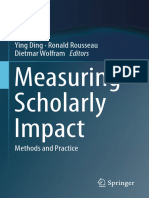 Ying Ding, Ronald Rousseau, Dietmar Wolfram - Measuring Scholarly Impact - Methods and Practice (2014, Springer)