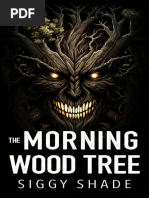 The Morning Wood Tree by Siggy Shade