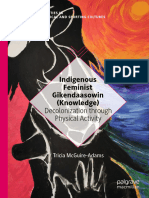 Indigenous Feminist Gikendaasowin (Knowledge) Decolonization Through Physical Activity