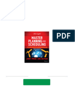 (PDF Download) MASTER PLANNING AND SCHEDULING A Practical Guide To Challenges in The Current and Future... Competitive Manufacturing World. 4th Edition John F Deutsch Eric Proud Fulll Chapter