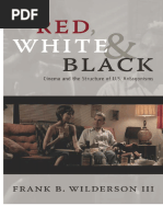 Red, White and Black: Cinema and The Structure of U.S. Antagonisms