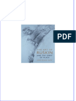 Art of Ruskin and The Spirit of Place The John Dixon Hunt All Chapter Instant Download