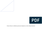 Chronic Illnesses in Childhood Psychosocial Adaptation On Child, Siblings and Parents.