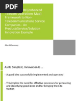 Applying eTOM (Enhanced Telecom Operations Map) Framework To Non-Telecommunications Service Companies - An Product/Service/Solution Innovation Example