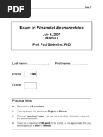 Exam in Financial Econometrics: July 4, 2007 (90 Min.) Prof. Paul Söderlind, PHD