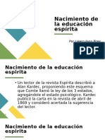 Nacimiento de La Educación Espírita