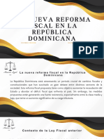 La Nueva Reforma Fiscal en La República Dominicana.