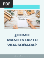 Cómo Manifestar Tu Vida Soñada