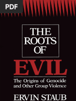 Staub Ervin The Roots of Evil The Origins of Genocide and Other Group Violence 2007 2015 Cambrid