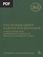 (Library Hebrew Bible_Old Testament Studies) Patrick T., O.S.B. Cronauer - Stories About Naboth the Jezreelite_ a Source, Composition and Redaction Investigation of 1 Kings 21 and Passages in 2 Kings