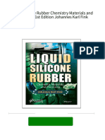 Instant Ebooks Textbook Liquid Silicone Rubber Chemistry Materials and Processing 1st Edition Johannes Karl Fink Download All Chapters