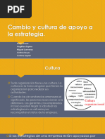 Cambio y Cultura de Apoyo A La Estrategia