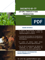 Presentación Decreto 61-77 Ley Del Tabaco y Sus Productos (Grupo 3)