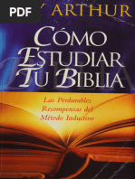 Cómo Estudiar Tu Biblia - Las Perdurables Recompensas Del Método Inductivo (Kay Arthur)