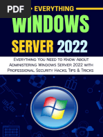 Everything Windows Server 2022 Everything You Need To Know About Administering Windows Server 2022 With Professional Security Hacks Tips Amp Tricks