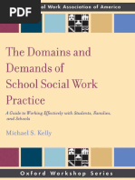 Kelly - The Domains and Demands of School Social Work Practice A Guide To Working Effectively With Students, Families and Schools