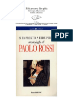 Paolo Rossi - Si Fa Presto A Dire Pirla (Ita Libro)