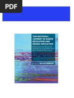 The Doctoral Journey in Dance Education and Drama Education Reflections On Doctoral Studies by Dance and Drama Educators in Australia and New Zealand 1st Edition David Forrest 2024 Scribd Download