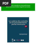 Get La Cadena de Custodia en El Procedimiento Penal Mexicano Esteban Agustín Cervantes Free All Chapters