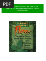 Instant Ebooks Textbook Canoe Country Flora Plants and Trees of The North Woods and Boundary Waters 1st Edition Mark Stensaas Download All Chapters