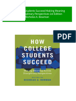 (Ebooks PDF) Download How College Students Succeed Making Meaning Across Disciplinary Perspectives 1st Edition Nicholas A. Bowman Full Chapters