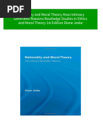 Rationality and Moral Theory How Intimacy Generates Reasons Routledge Studies in Ethics and Moral Theory 1st Edition Diane Jeske