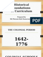 Historical Foundations of Curriculum: Prepared by Siti Maryam Binti Kamaruzaman