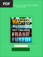 Ebooks File Wasted Why Education Isn T Educating 1st Edition Frank Furedi All Chapters