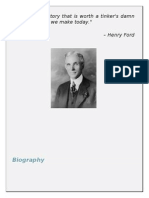 "The Only History That Is Worth A Tinker's Damn Is The History We Make Today." - Henry Ford