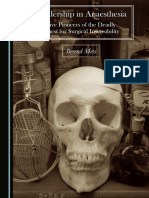 Leadership in Anaesthesia Five Pioneers of The Deadly Quest For Surgical Insensibility (Berend Mets)